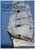 Die deutschen Schulschiffe 1818 bis heute (1 St.) Otto Bönisch, Köhler Verlagsgesellschaft